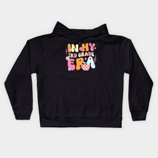 Teacher In My Third Grade Era Back To School 3Rd Grade Kids Hoodie